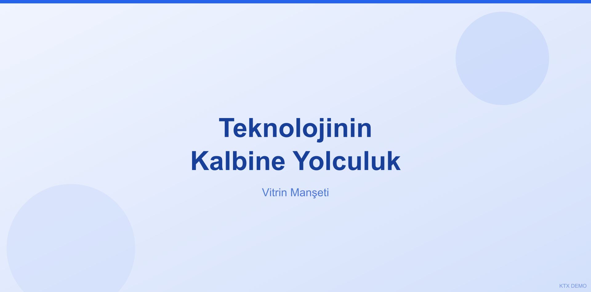 Teknolojinin Kalbine Yolculuk