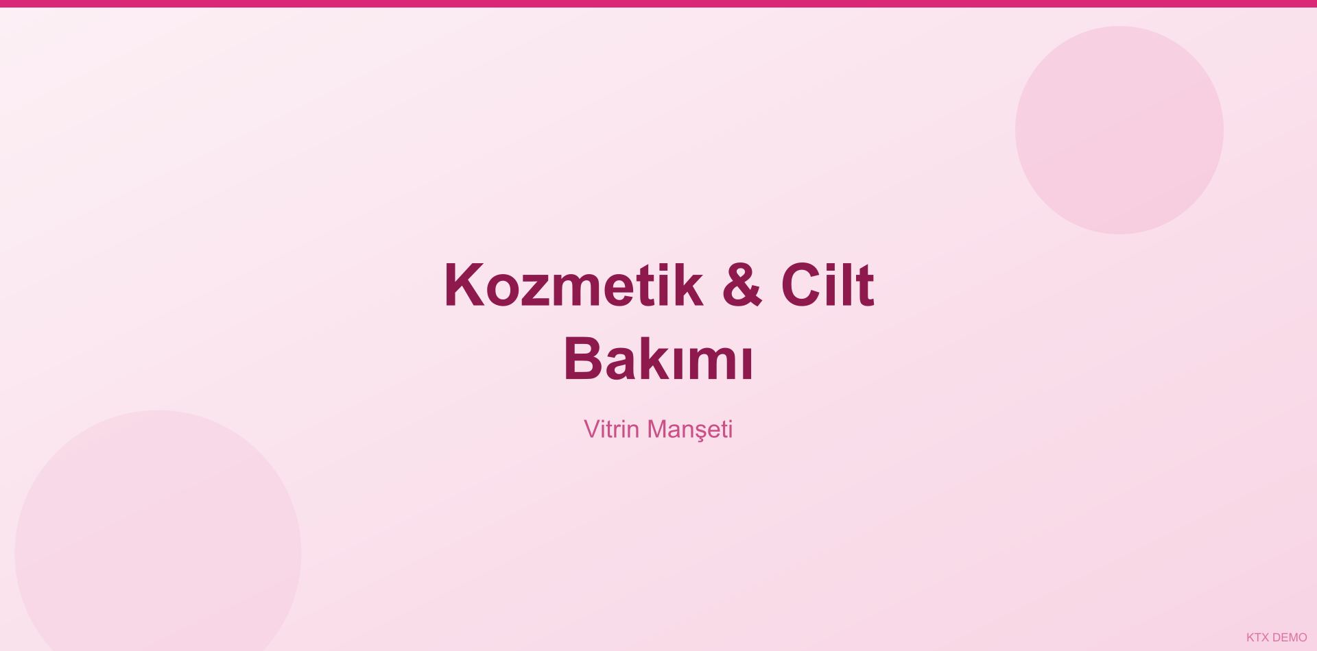 Kozmetik & Cilt Bakımı